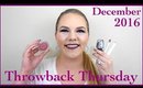 Throwback Thursday: December Favorites 2016