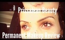 Permanent Makeup Review- Before and After