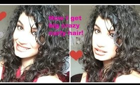 How I get big + crazy + curly hair!