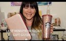 LAST MINUTE HOLIDAY GIFT GUIDE!!!
