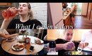 WHAT I EAT IN (4) DAYS!