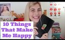10 Things That Make Me Happy + Let's Make a Difference TOGETHER | ScarlettHeartsMakeup