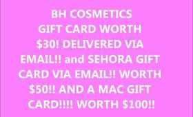 SEPHORA, BH COSMETICS, AND MAC GIFT CARDS GIVEAWAY!!