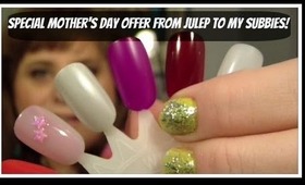 Special Mother's Day Offer from Julep to My Subbies!
