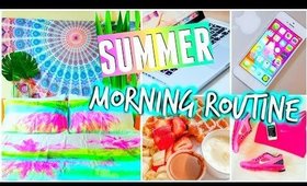 Summer Morning Routine for 2015!