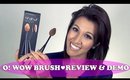 O! WOW Brush de Cailyn - Review & Demo