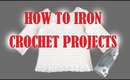 How to IRON CROCHET projects