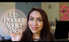 The Lip Product Addict TAG | TheRaviOsahn