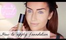 How To Apply Foundation & Find Your Shade | Beauty Basics #1