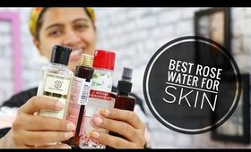 #NaturalBeauty - Which Rose Water to Buy || SuperWowStyle