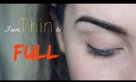 Eyebrow Tutorial | from THIN to FULL!!