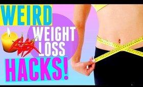 Weird WEIGHT LOSS Life Hacks | Lose weight FAST + EASY without exercise  !