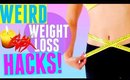 Weird WEIGHT LOSS Life Hacks | Lose weight FAST + EASY without exercise  !