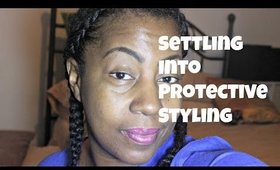 Settling Into Protective Styling + Retaining Length?