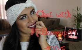 Chai with Makemeup89: LOVE, What Do I think?