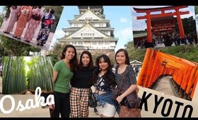 KYOTO and OSAKA, Japan Vlog 2018