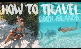 How To Travel The COOK ISLANDS