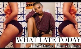 what I ate today | lilova period underwear update