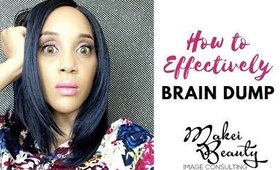 How to Effectively Brain Dump|Your Dreams Need a Reality Show Part 1| Laketta Willis