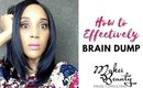 How to Effectively Brain Dump|Your Dreams Need a Reality Show Part 1| Laketta Willis