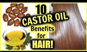 10 Benefits of CASTOR OIL for your HAIR! │THICKER LONGER HAIR, PREVENT HAIR LOSS & BREAKAGE + MORE!