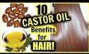10 Benefits of CASTOR OIL for your HAIR! │THICKER LONGER HAIR, PREVENT HAIR LOSS & BREAKAGE + MORE!