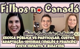 Criando FILHOS no EXTERIOR - CANADÁ | Escola | Festa Infantil | Adaptação | Custo | Bullying