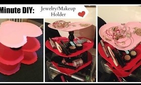 5 Minute DIY: Jewelry/Makeup Holder