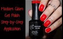 Madam Glam Gel Polish Review & Step by Step Application