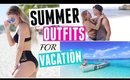 Summer Vacation Outfits | A Week In My Life (Philippines)