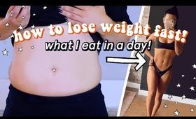 What I eat in a day to lose weight + How to lose weight fast!