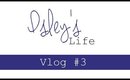 WEEKEND ADVENTURES | Isley's Life #3