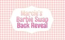 Marcie Brocket Barbie Group Swap Back Reveal