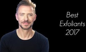 BEST EXFOLIANTS 2017