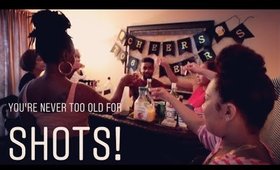 You're never too old for Shots! (Vlog)
