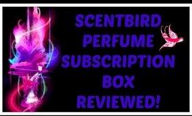 SCENTBIRD PERFUME SUBSCRIPTION REVIEW