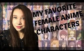 Top 10 Favorite Female Anime Characters