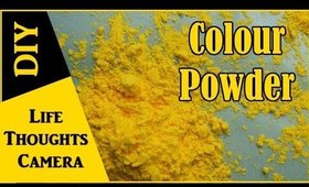 DIY : Colour Powder for Holi - Ep 135 | Life Thoughts Camera
