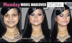 MAKEOVER MODEL MONDAY EP.4 - INDIAN SOUTH ASIAN BRIDAL
