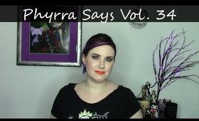 Phyrra Says Vol. 34, Extremism, Veganism, Religion, Feminism, Cruelty Free, Sephora, Ark Survival