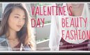 Valentine's Day Makeup + Fashion Ideas!