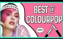 Best of Colourpop Cosmetics! (August 2017)