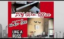 How to create a Glam office on budget!