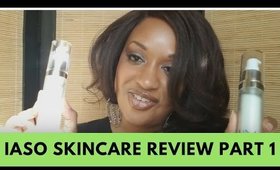 Iaso Skin Care Review | Part 1 | Luna & Sol | Total Life Changes
