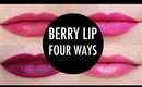 Berry Lip Four Ways