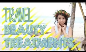 Travel Beauty Treatments: 4 easy skincare treatments - The Wonderful World of Wengie