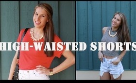Summer Style: High-Waisted Shorts