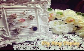 ♛ DIY Easy and Affordable Ring Display ♛