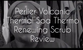 Perlier Volcanic Thermal Spa Thermo Renewing Scrub Review