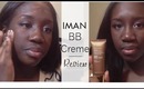 Iman BB Creme Tutorial & Review